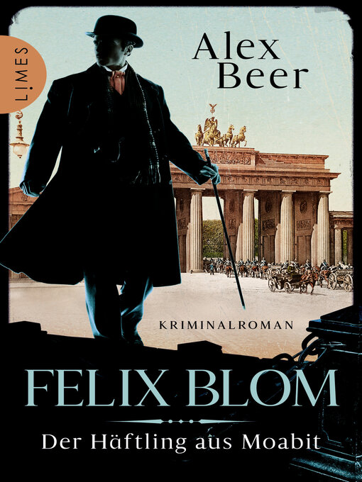 Title details for Felix Blom. Der Häftling aus Moabit by Alex Beer - Wait list
